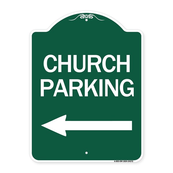 Signmission Church Parking With Left Arrow, Green & White Aluminum Architectural Sign, 18" x 24", GW-1824-24272 A-DES-GW-1824-24272 - main